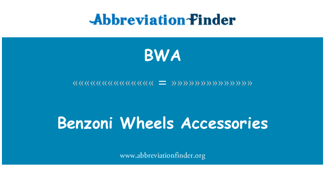 BWA: Benzoni wielen accessoires