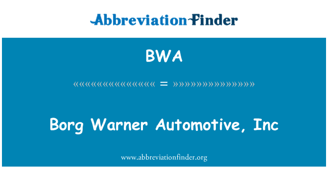 BWA: Borg-Warner bilindustrien, Inc