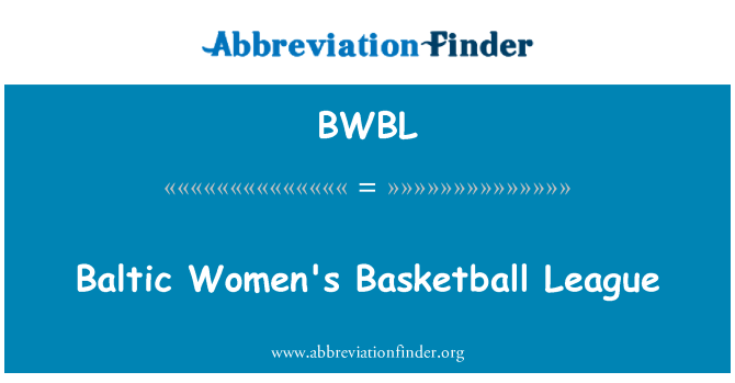 BWBL: Baltic naisten koripallon