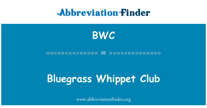 BWC: Bluegrass Whippet Club