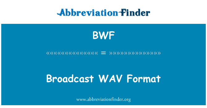 BWF: Vysílání ve formátu WAV