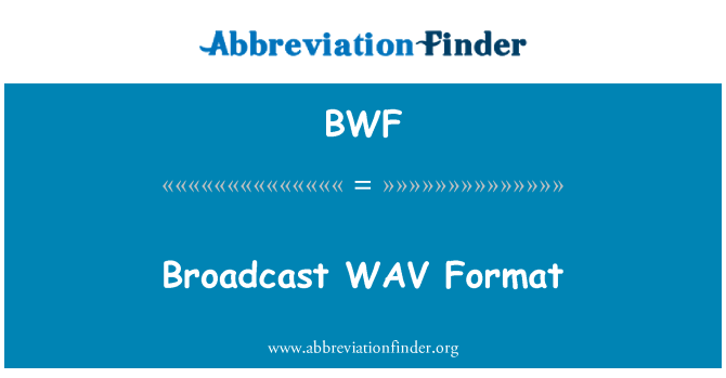 BWF: Difusió WAV Format