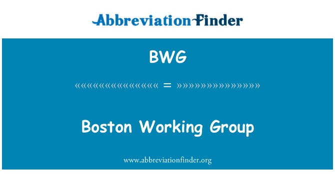 BWG: Groupe de travail de Boston