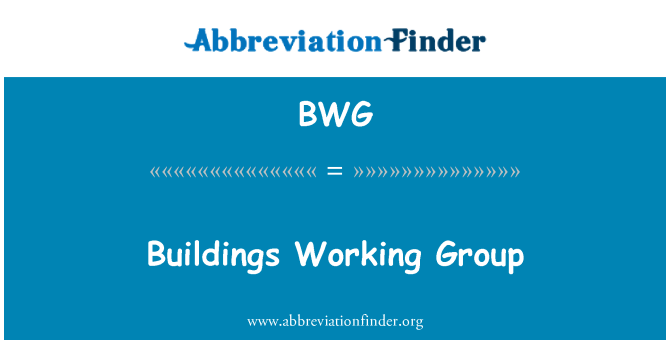 BWG: Buildings Working Group