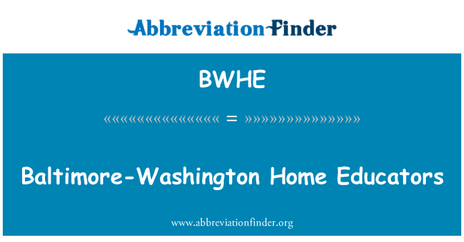 BWHE: Educadors de Baltimore-Washington llar