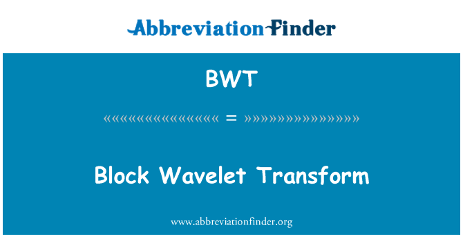 BWT: Bloque Transformada Wavelet