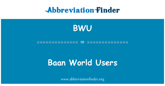BWU: Baan दुनिया उपयोगकर्ताओं