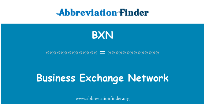 BXN: Business Exchange Network