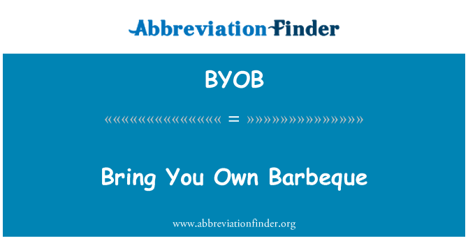 BYOB: Membawa Anda sendiri Barbeque