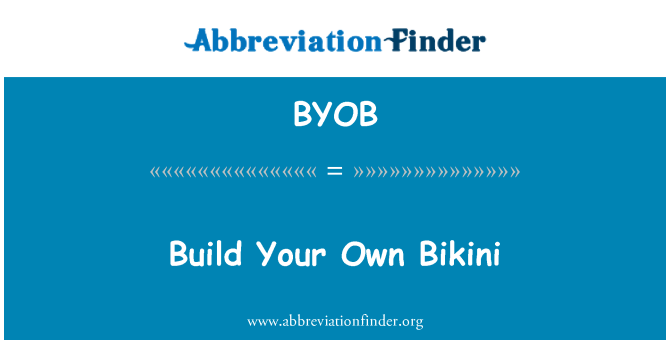 BYOB: Build Your Own Bikini