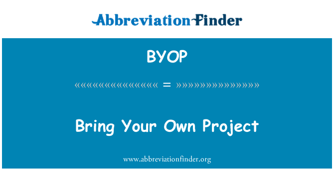 BYOP: تحقيق المشروع الخاص بك