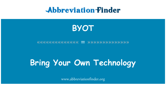 BYOT: Prinašajo svoje tehnologije