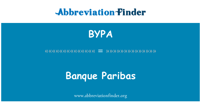 BYPA: Banque Paribas