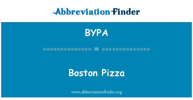 BYPA: Boston Pizza