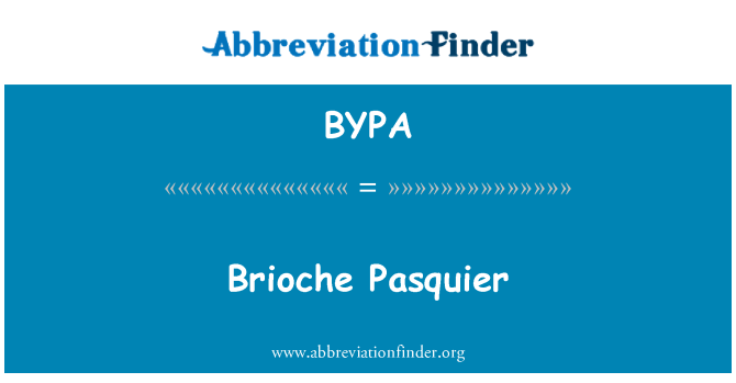 BYPA: Brioche Pasquier