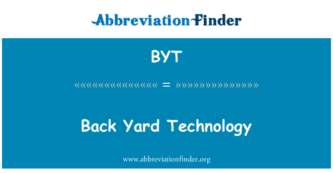 BYT: Tecnologia back Yard