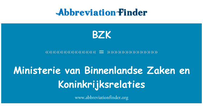 BZK: Ministerie van Binnenlandse Zaken en Koninkrijksrelaties