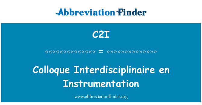 C2I: Colloque Interdisciplinaire en přístrojové vybavení