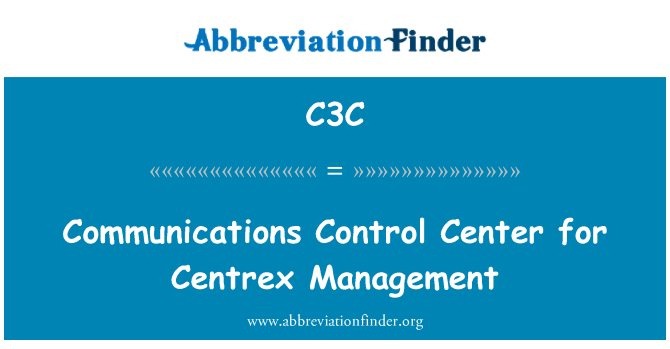 C3C: ศูนย์ควบคุมการสื่อสารสำหรับการจัดการ Centrex