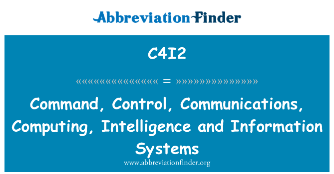 C4I2: कमान, नियंत्रण, संचार, कम्प्यूटिंग, खुफिया और सूचना प्रणाली