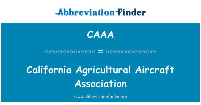 CAAA: California Agricultural Aircraft Association