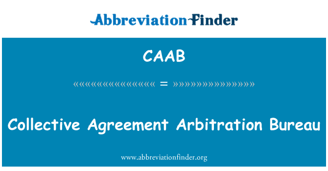 CAAB: Collective Agreement Arbitration Bureau