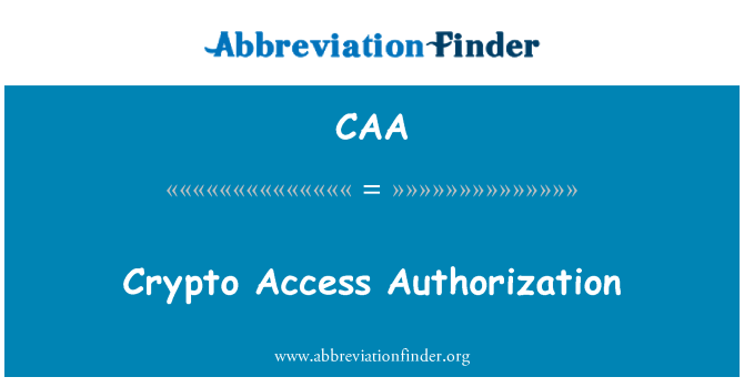 CAA: Otorizasyon aksè crypto