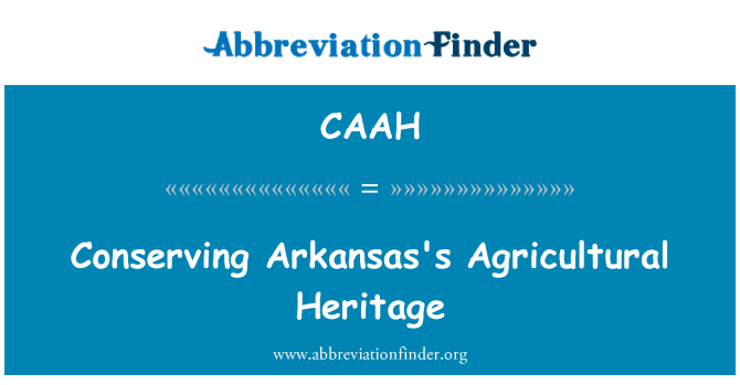 CAAH: Conserving Arkansas's Agricultural Heritage