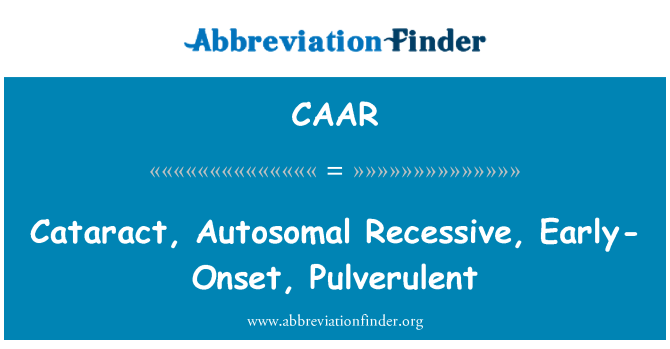 CAAR: Katarakta, autozomálne recesívny, čoskoro-počiatok, Pulverulent