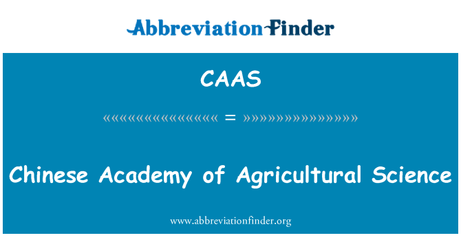 CAAS: Chinese Academy of Agricultural Science