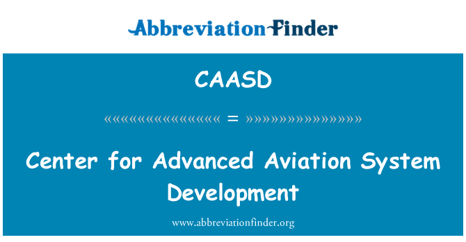 CAASD: Center for Advanced Aviation System Development