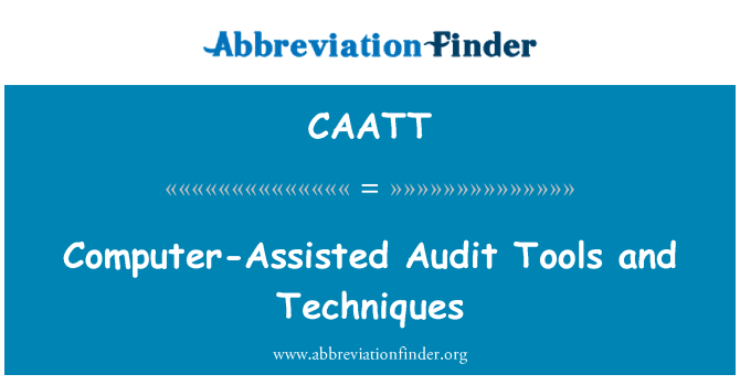 CAATT: تقنيات وأدوات مراجعة الحسابات بمساعدة الحاسوب