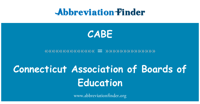 CABE: Connecticut Association Boards Of Education