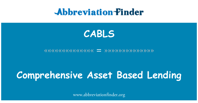 CABLS: 基於全面的資產貸款