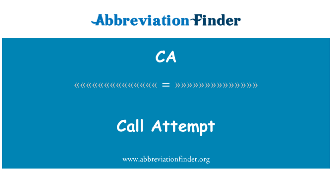 CA: Call Attempt