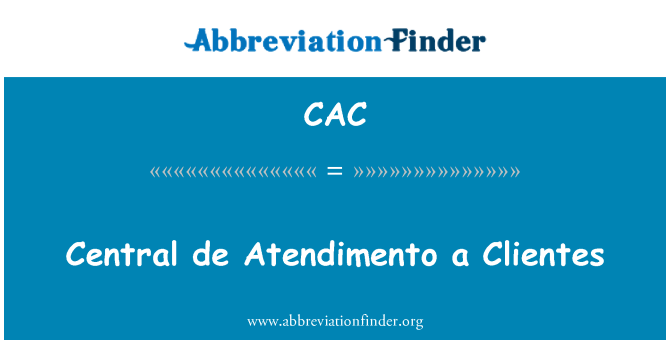 CAC: Trung tâm thành phố de Atendimento một Clientes