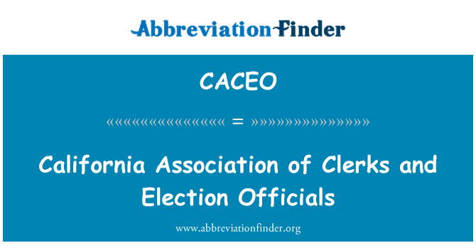 CACEO: California Association des secrétaires et membres du personnel électoral