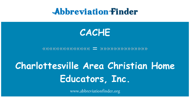 CACHE: Charlottesville منطقه مسیحی خانه آموزگاران، Inc.