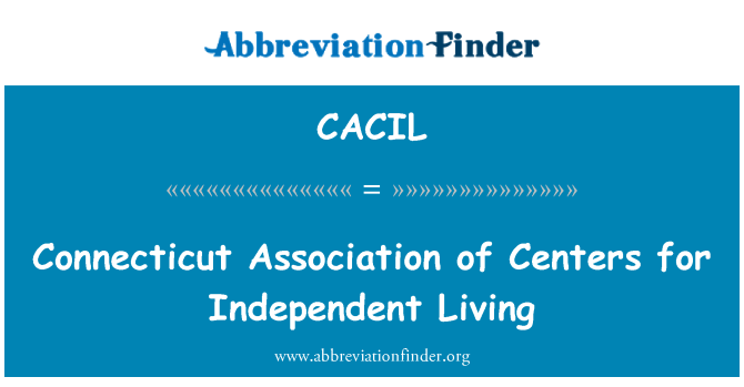CACIL: Connecticut Association of Centers for Independent Living