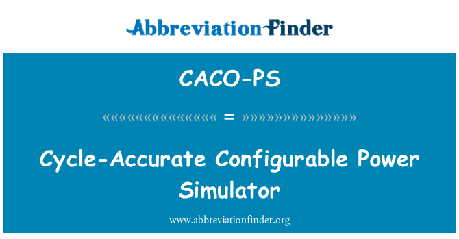 CACO-PS: Cycle-Accurate Configurable Power Simulator