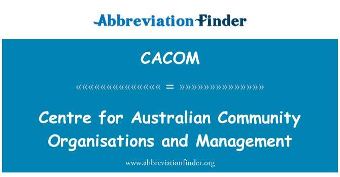 CACOM: Centre for Australian Community Organisations and Management