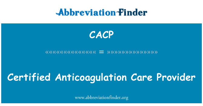 CACP: Certificat proveïdor d'atenció Anticoagulation