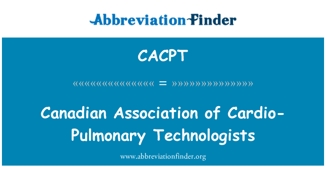 CACPT: Association canadienne des technologues cardio-pulmonaires