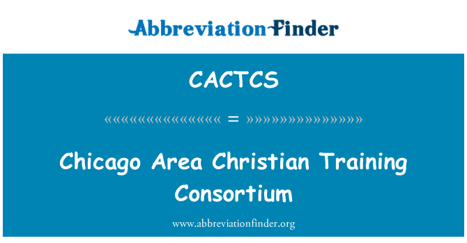 CACTCS: Chicago Area Kristen pelatihan konsorsium