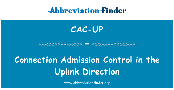 CAC-UP: اتصال کنترل پذیرش در مسیر Uplink