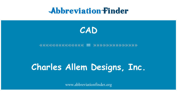 CAD: Charles tudo Designs, Inc.