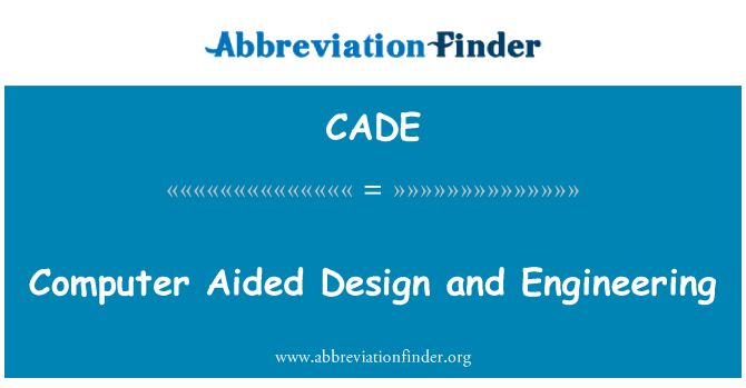 CADE: Computer Aided designu a inženýrství