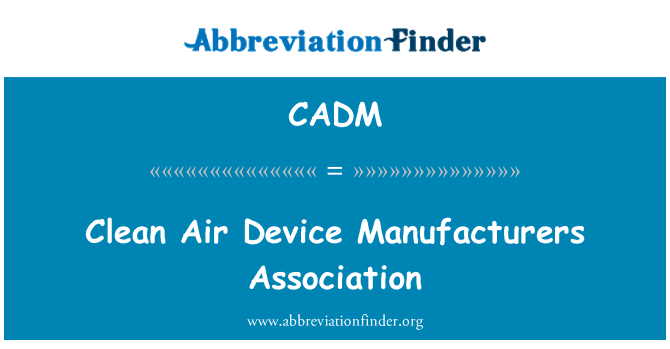 CADM: Saubere Luft Device Manufacturers Association