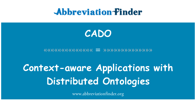 CADO: Dependentă de context aplicatii cu ontologii distribuite