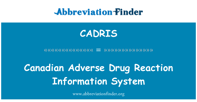 CADRIS: Canadian Adverse Drug Reaction Information System